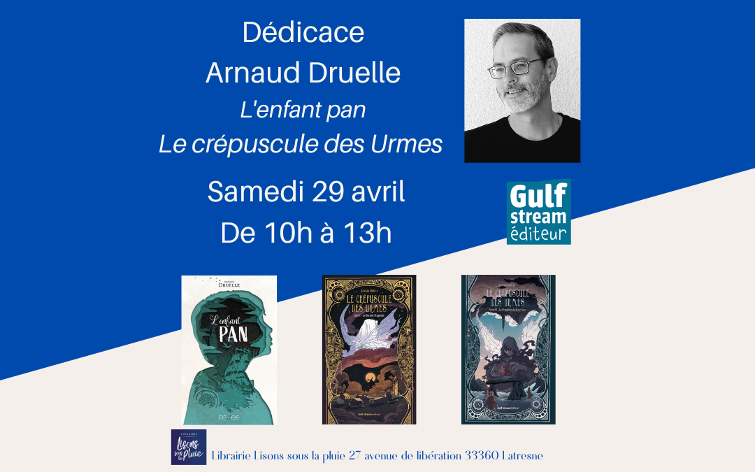 Dédicace – Arnaud DRUELLE